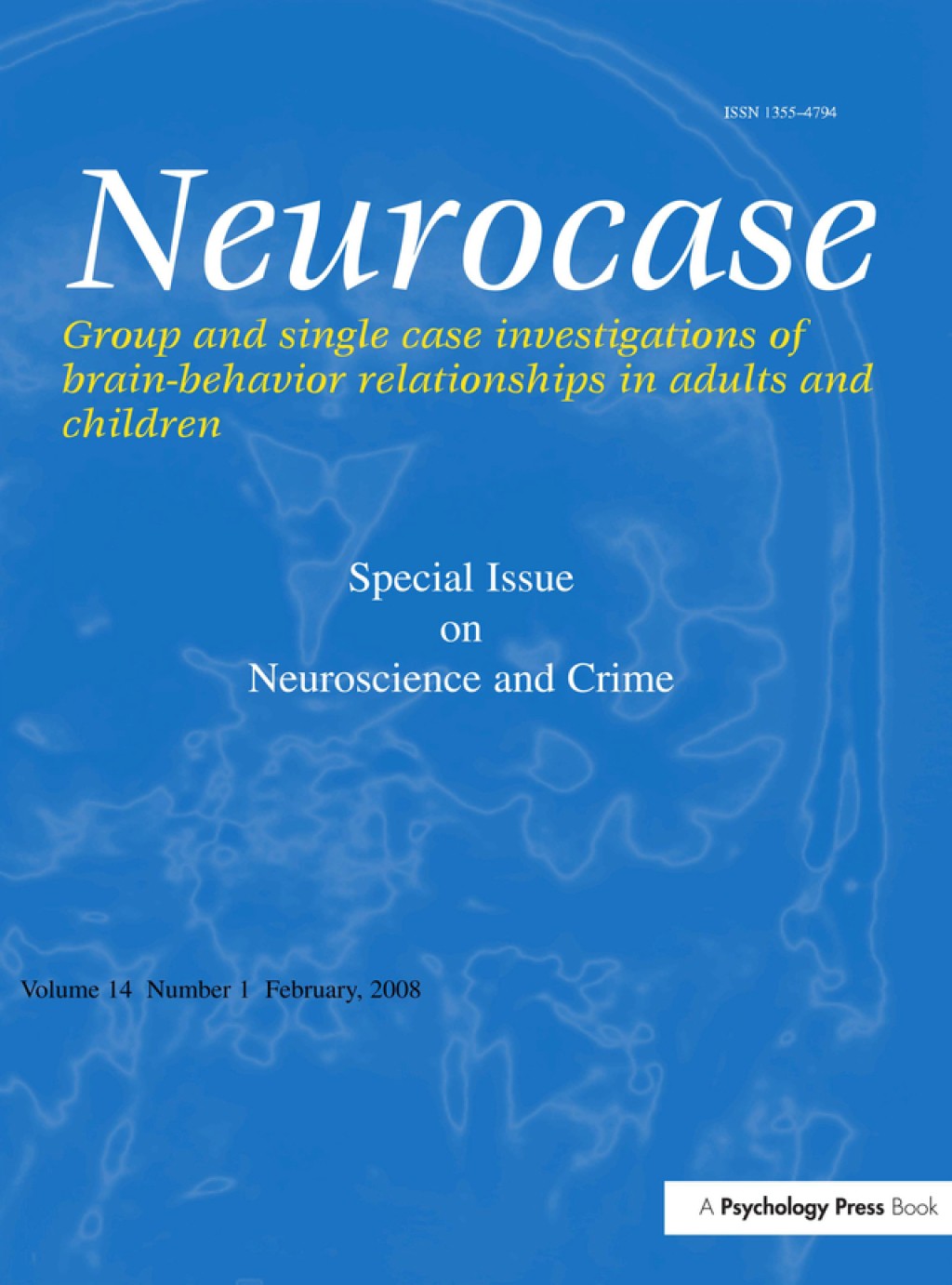 Neuroscience and Crime A Special Issue of Neurocase 1st Edition