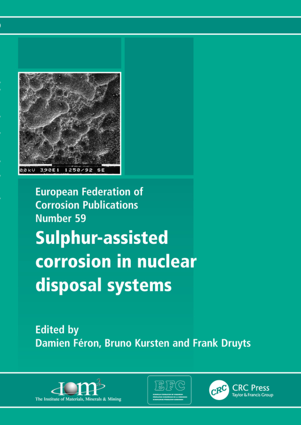 Sulphur-Assisted Corrosion in Nuclear Disposal Systems 1st Edition
