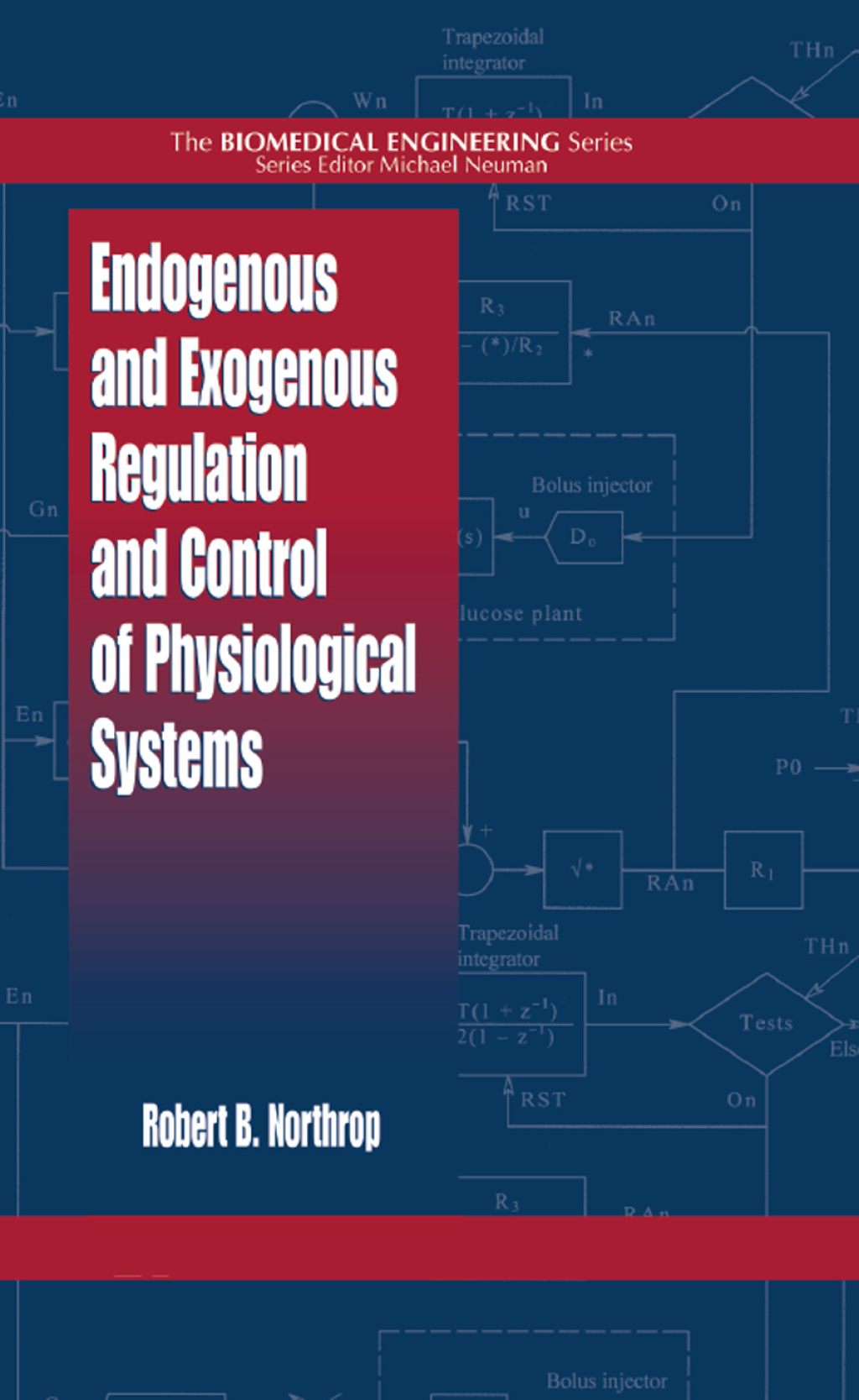 Endogenous and Exogenous Regulation and Control of Physiological Systems 1st Edition
