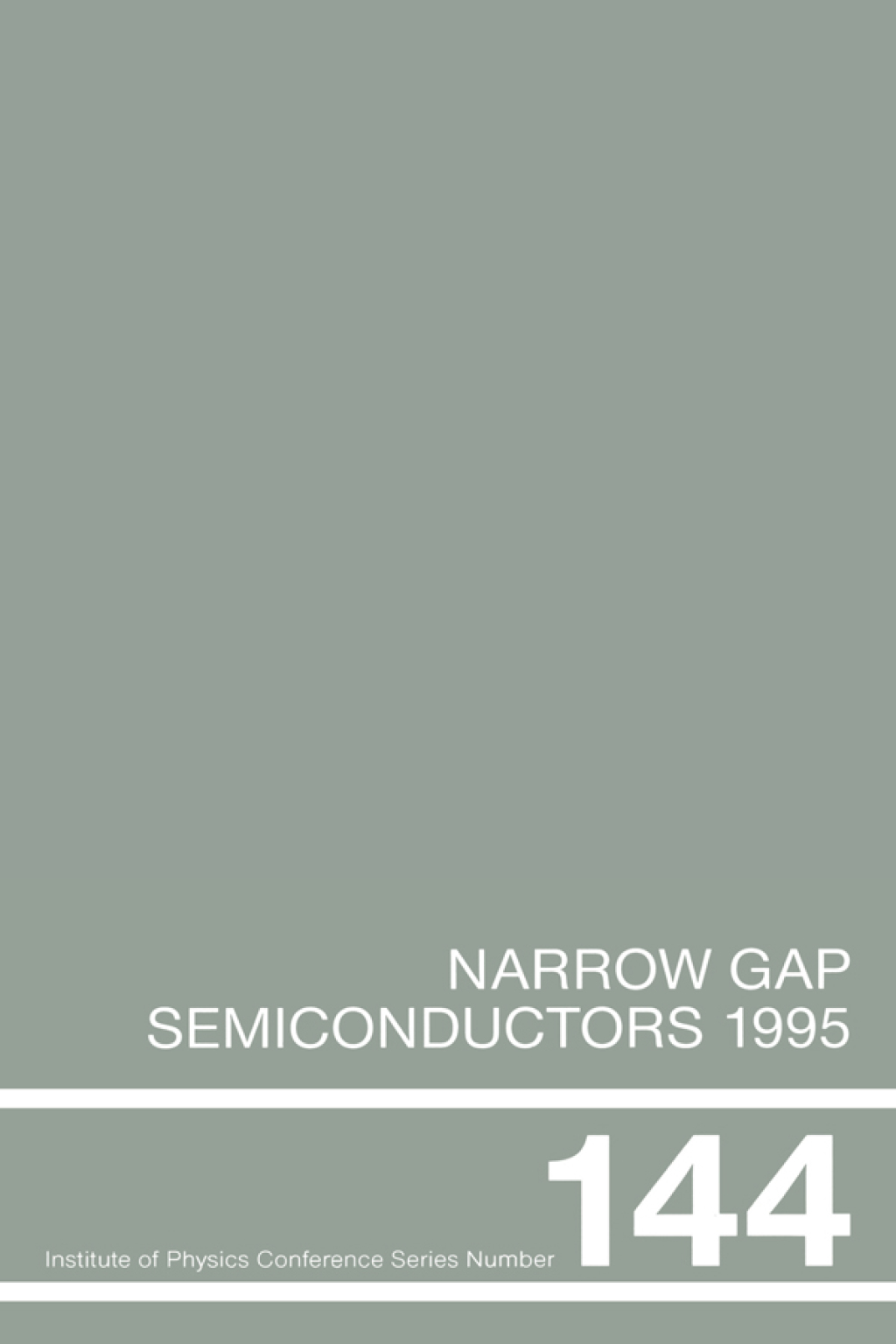 Narrow Gap Semiconductors 1995 Proceedings of the Seventh International Conference on Narrow Gap Semiconductors, Santa Fe, New Mexico, 8-12 January 1995 1st Edition