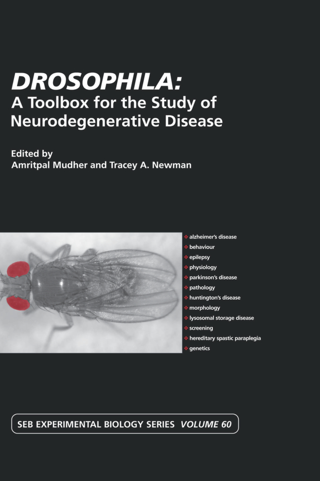 Drosophila: A Toolbox for the Study of Neurodegenerative Disease Vol 60 1st Edition