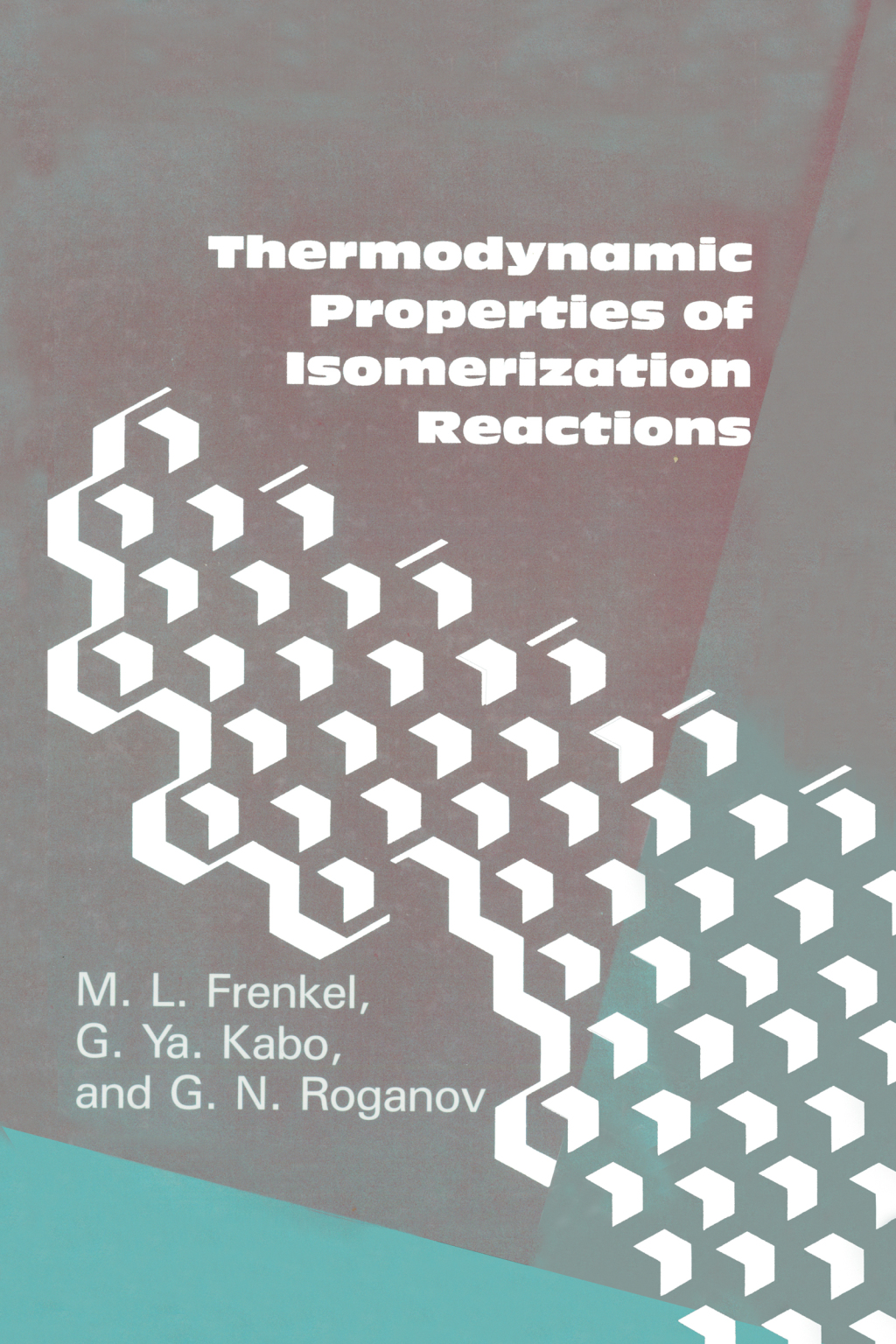Thermodynamic Properties Of Isomerization Reactions 1st Edition