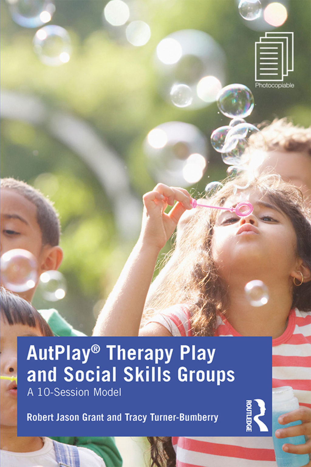 AutPlay® Therapy Play and Social Skills Groups A 10-Session Model 1st Edition