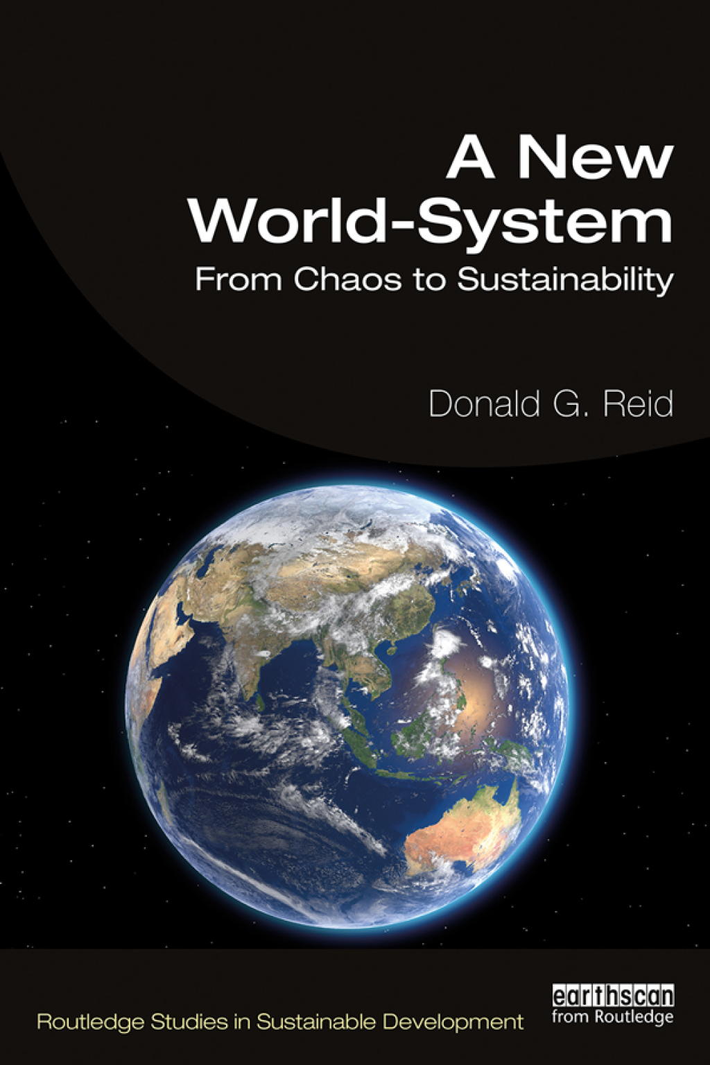 A New World-System From Chaos to Sustainability 1st Edition