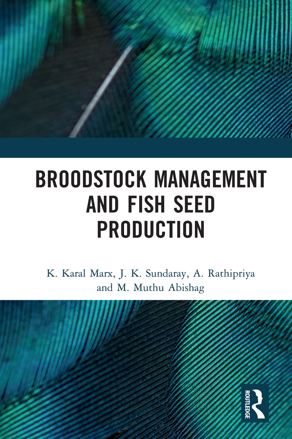 Broodstock Management and Fish Seed Production 1st Edition