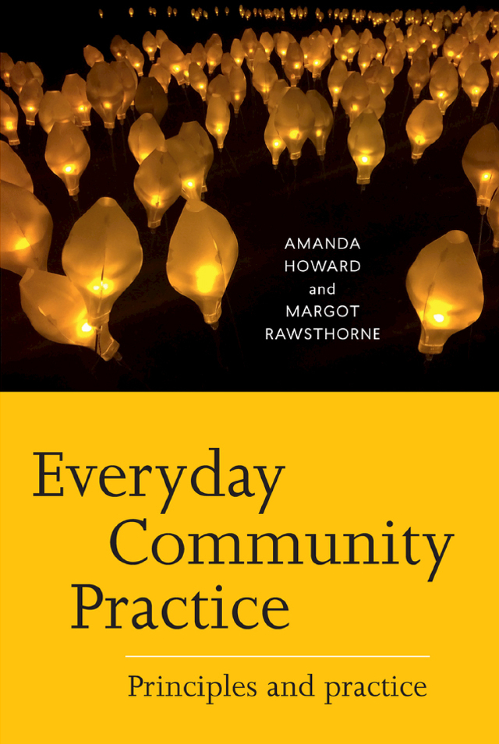 Everyday Community Practice Principles and practice 1st Edition