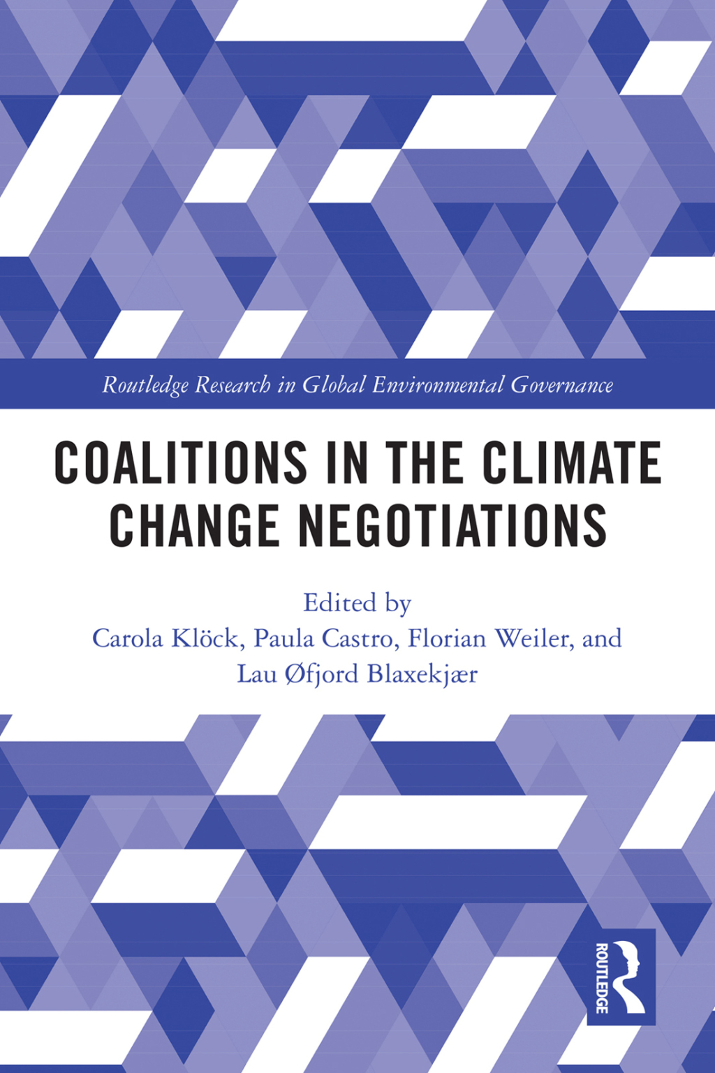 Coalitions in the Climate Change Negotiations 1st Edition