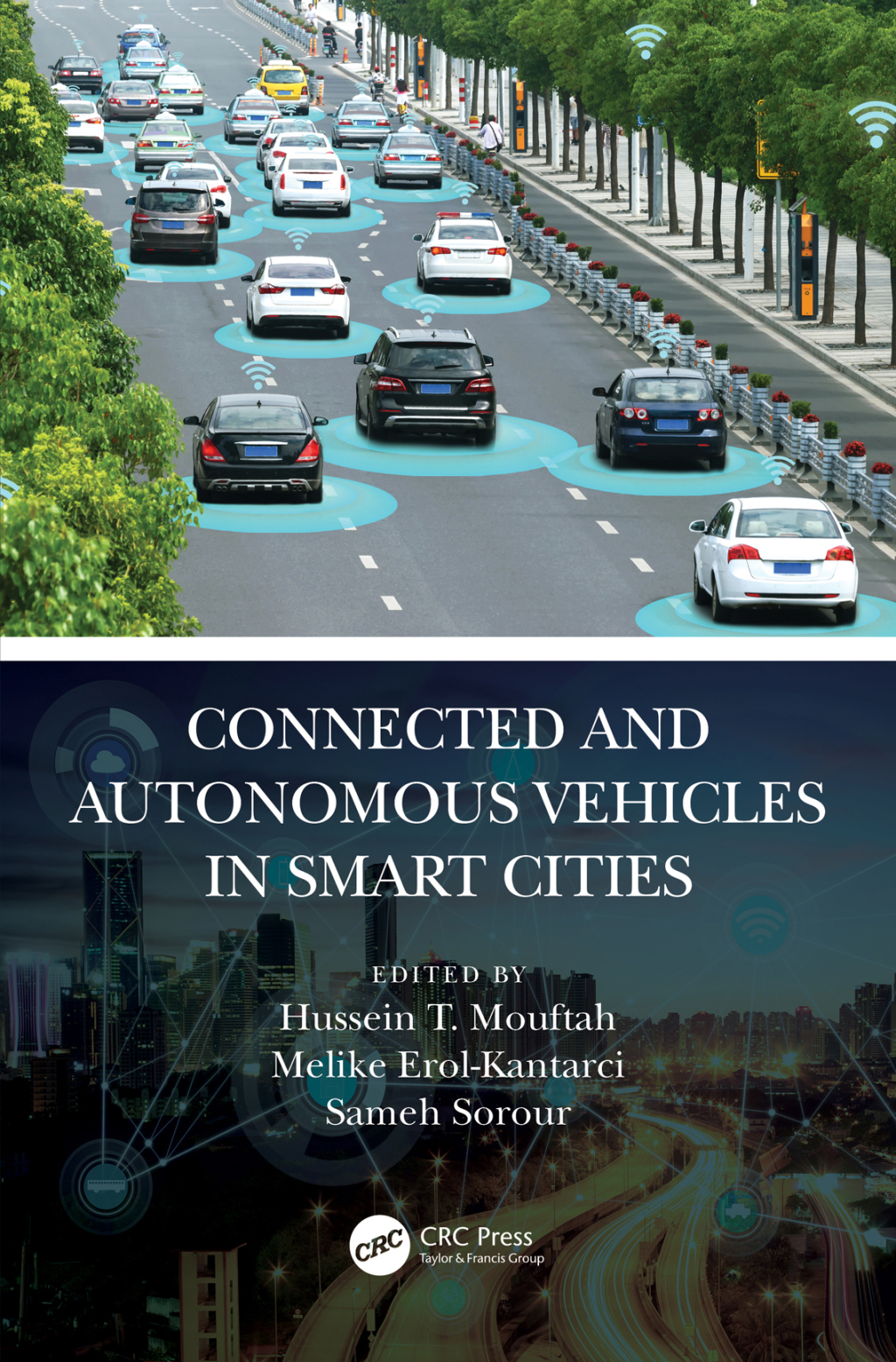 Connected and Autonomous Vehicles in Smart Cities 1st Edition