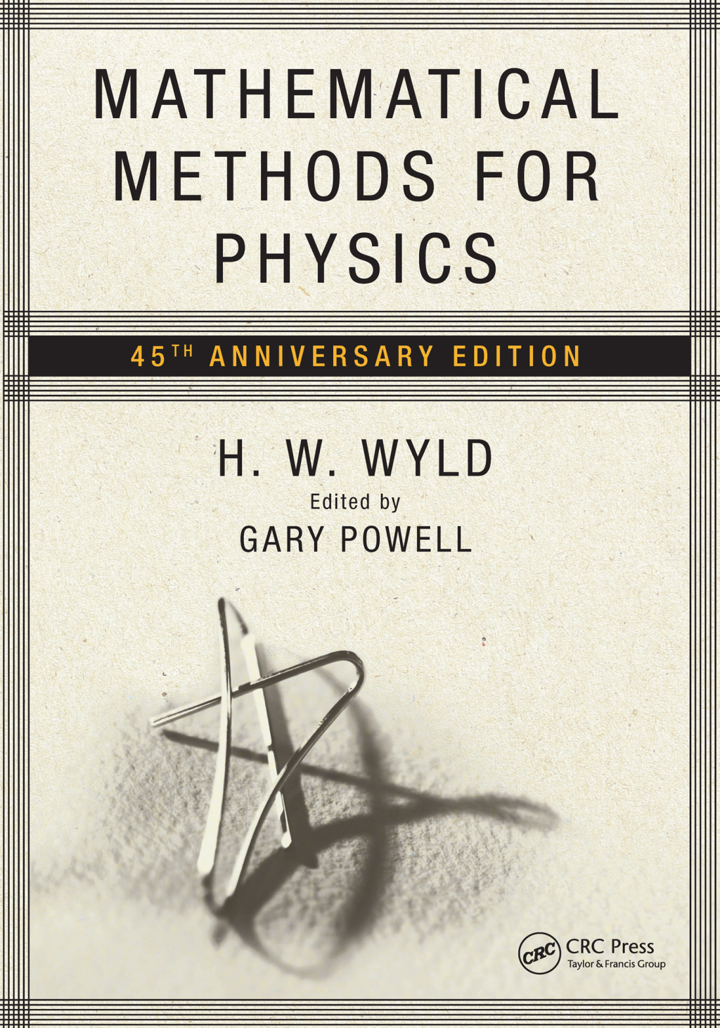 Mathematical Methods for Physics 45th anniversary edition 2nd Edition