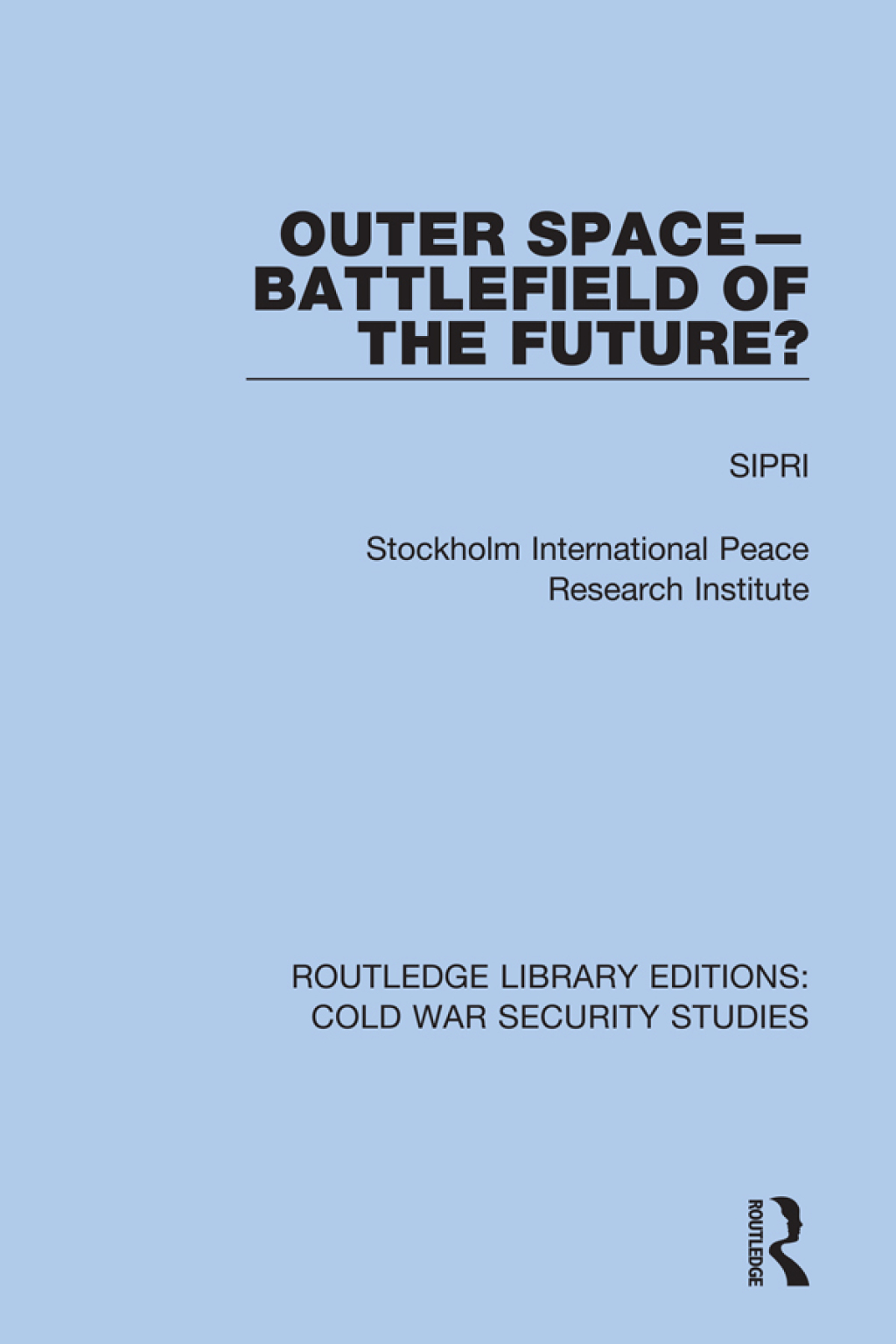 Outer Space - Battlefield of the Future? 1st Edition