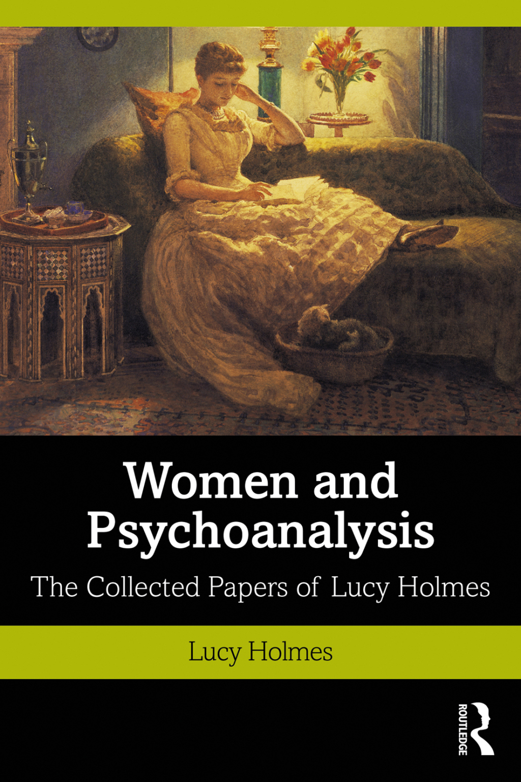 Women and Psychoanalysis The Collected Papers of Lucy Holmes 1st Edition