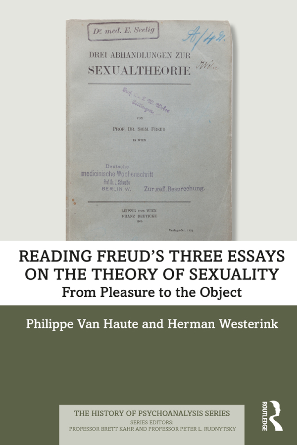 Reading Freud’s Three Essays on the Theory of Sexuality From Pleasure to the Object 1st Edition
