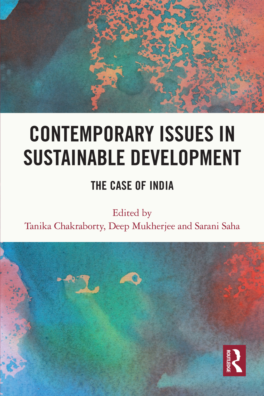 Contemporary Issues in Sustainable Development The Case of India 1st Edition