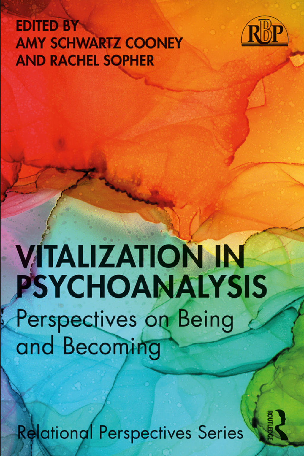 Vitalization in Psychoanalysis Perspectives on Being and Becoming 1st Edition