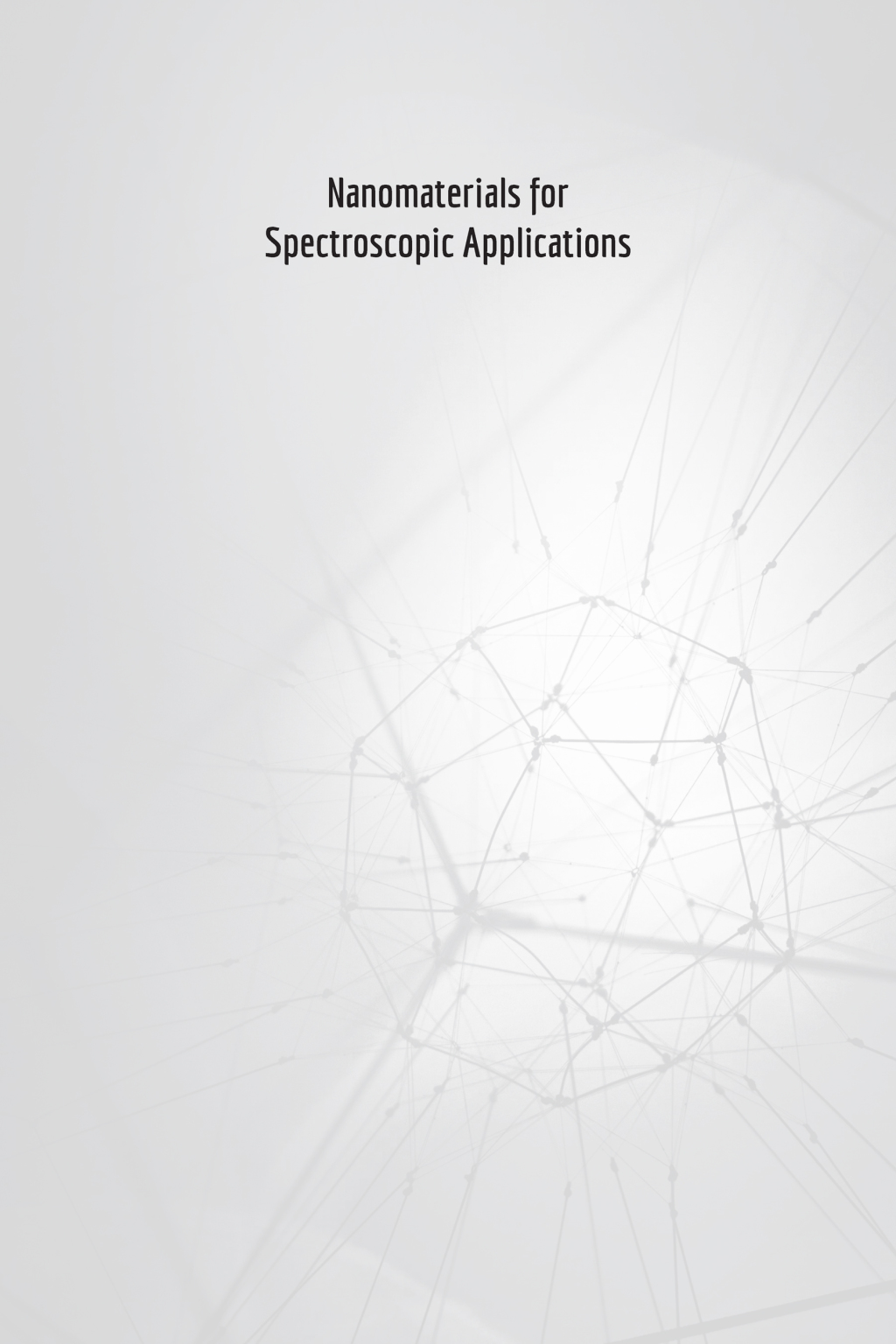 Nanomaterials for Spectroscopic Applications 1st Edition