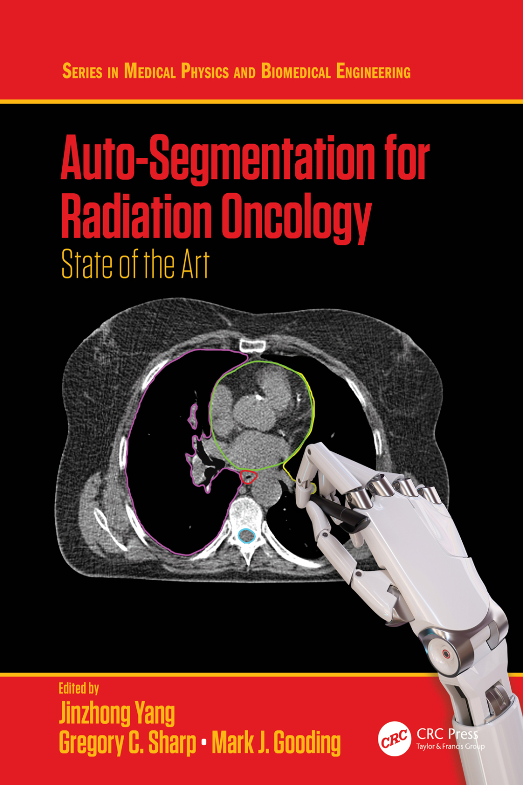 Auto-Segmentation for Radiation Oncology State of the Art 1st Edition