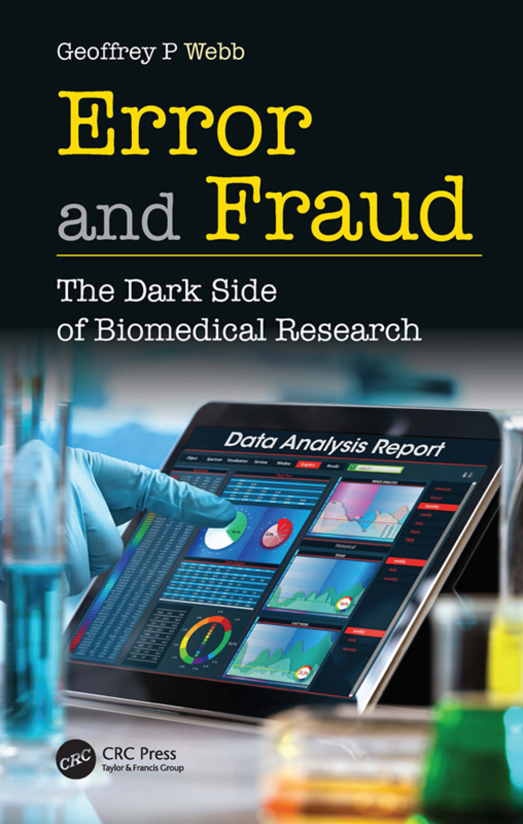 Error and Fraud The Dark Side of Biomedical Research 1st Edition