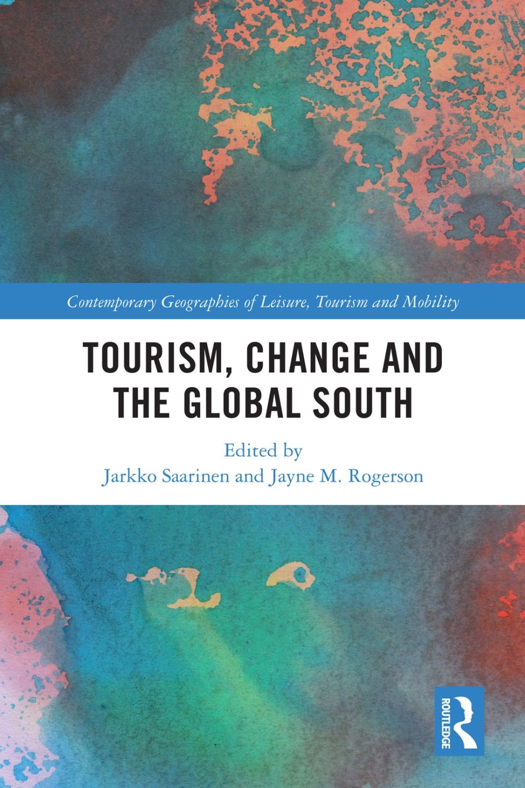 Tourism, Change and the Global South 1st Edition