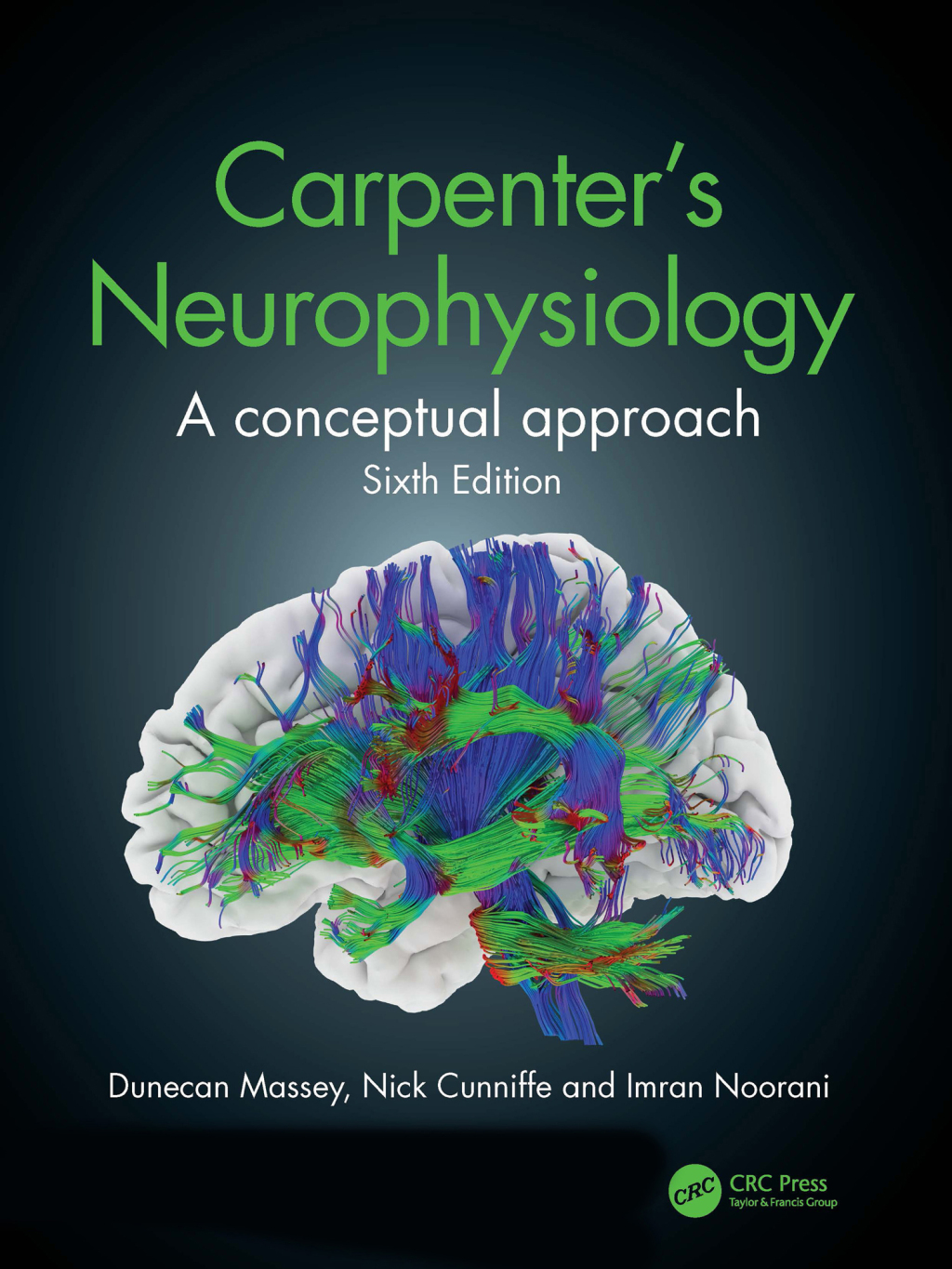Carpenter's Neurophysiology A Conceptual Approach 6th Edition