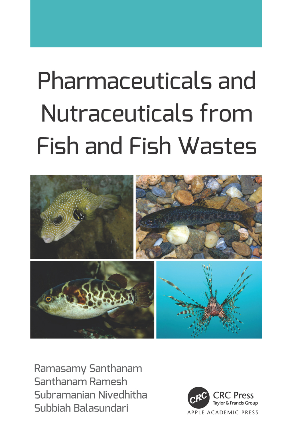 Pharmaceuticals and Nutraceuticals from Fish and Fish Wastes 1st Edition