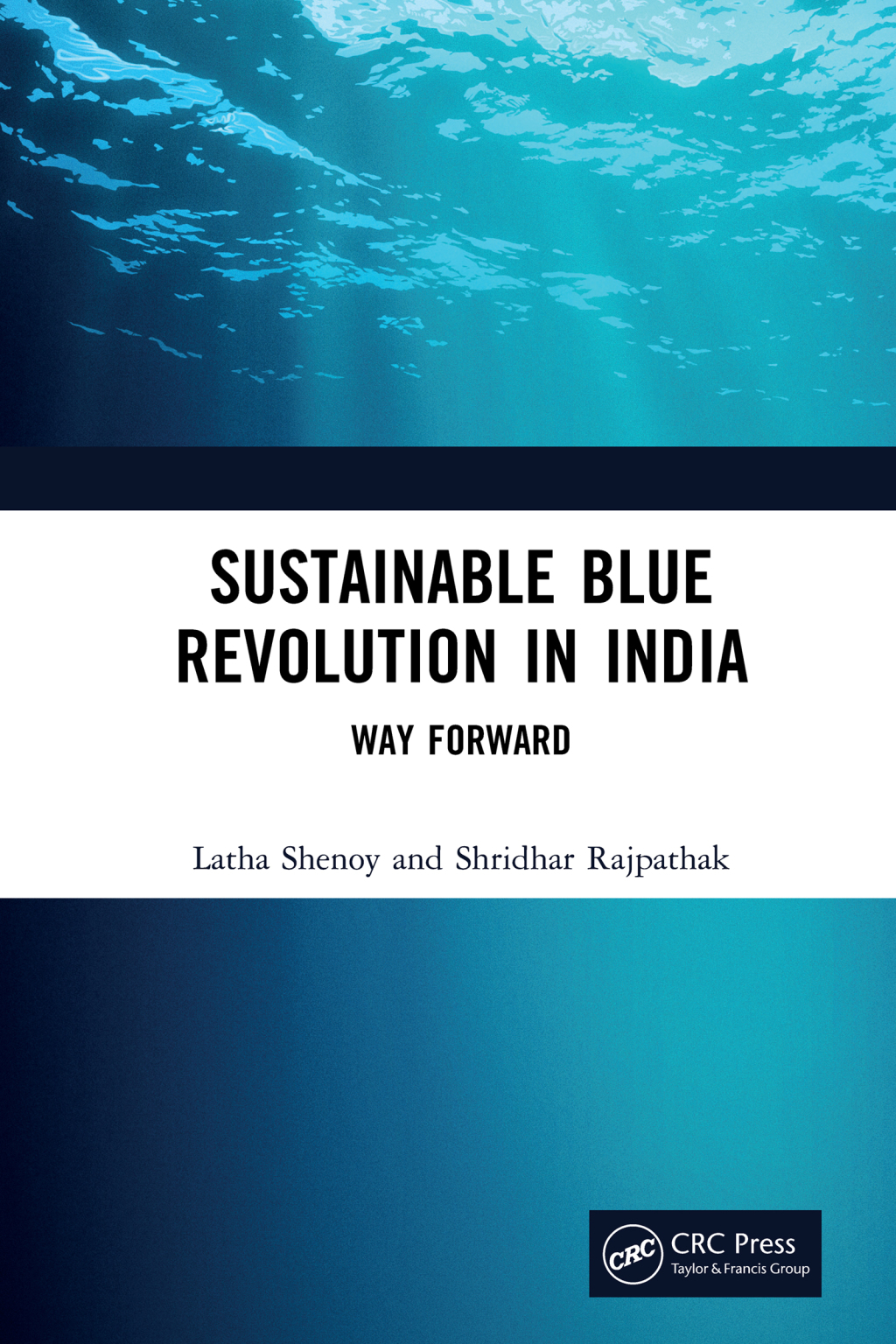 Sustainable Blue Revolution in India Way Forward 1st Edition