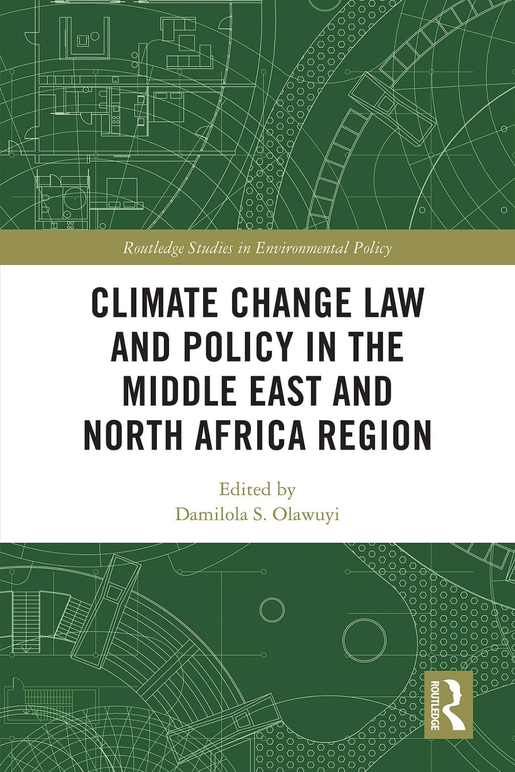 Climate Change Law and Policy in the Middle East and North Africa Region 1st Edition