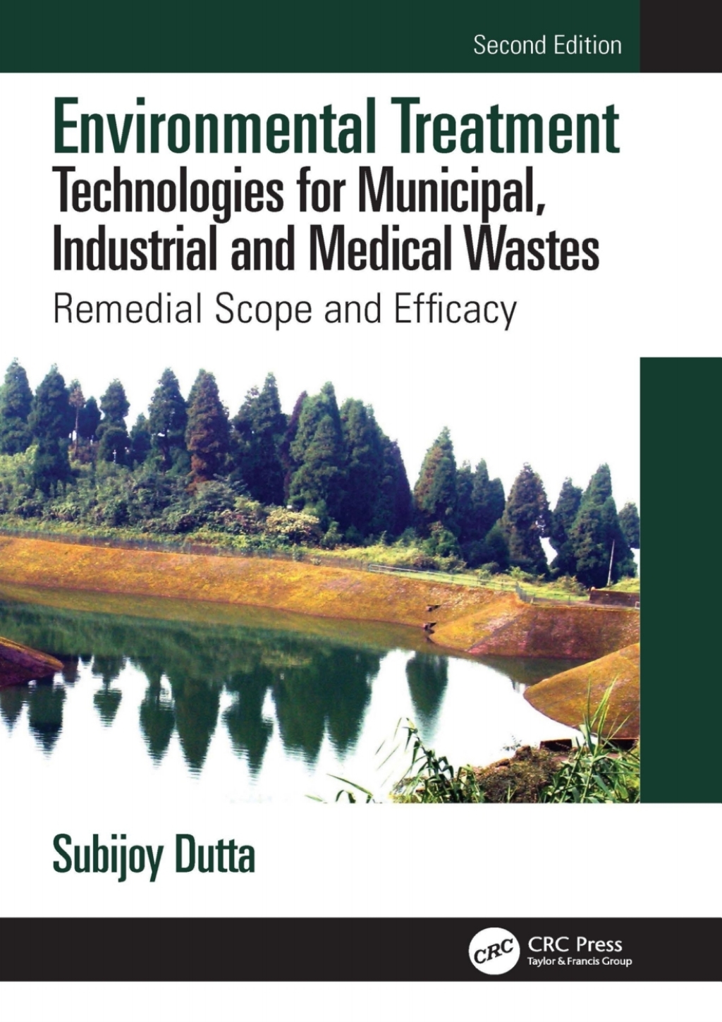 Environmental Treatment Technologies for Municipal, Industrial and Medical Wastes Remedial Scope and Efficacy 2nd Edition