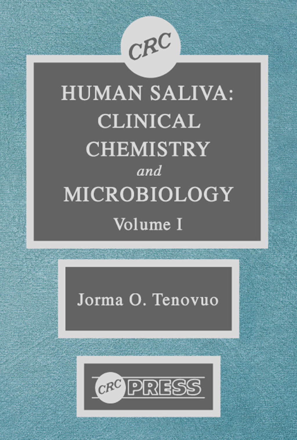 Human Saliva, Volume I 1st Edition