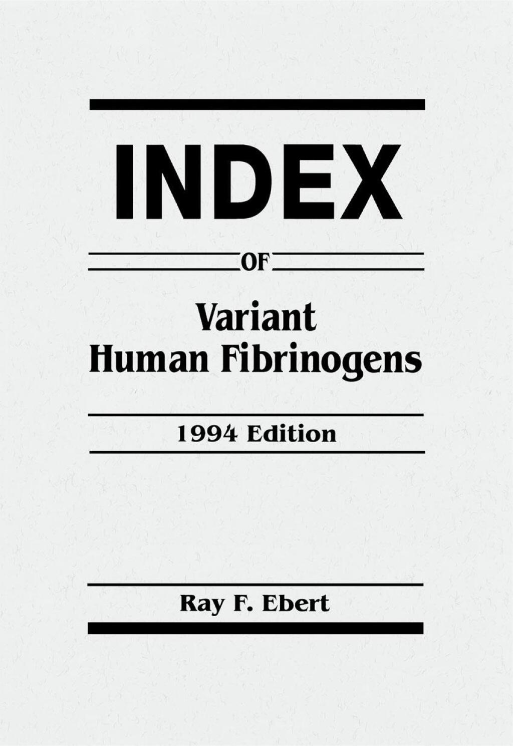Index of Variant Human Fibrinogens 1st Edition