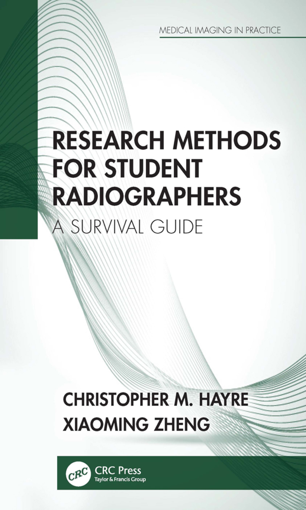 Research Methods for Student Radiographers A Survival Guide 1st Edition