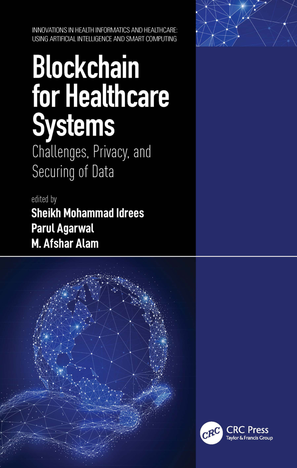 Blockchain for Healthcare Systems Challenges, Privacy, and Securing of Data 1st Edition