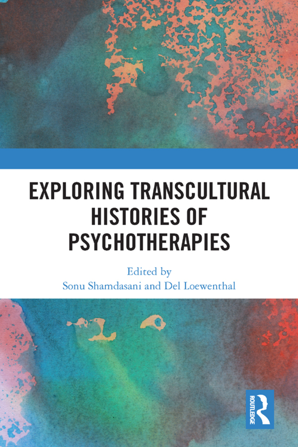 Exploring Transcultural Histories of Psychotherapies 1st Edition