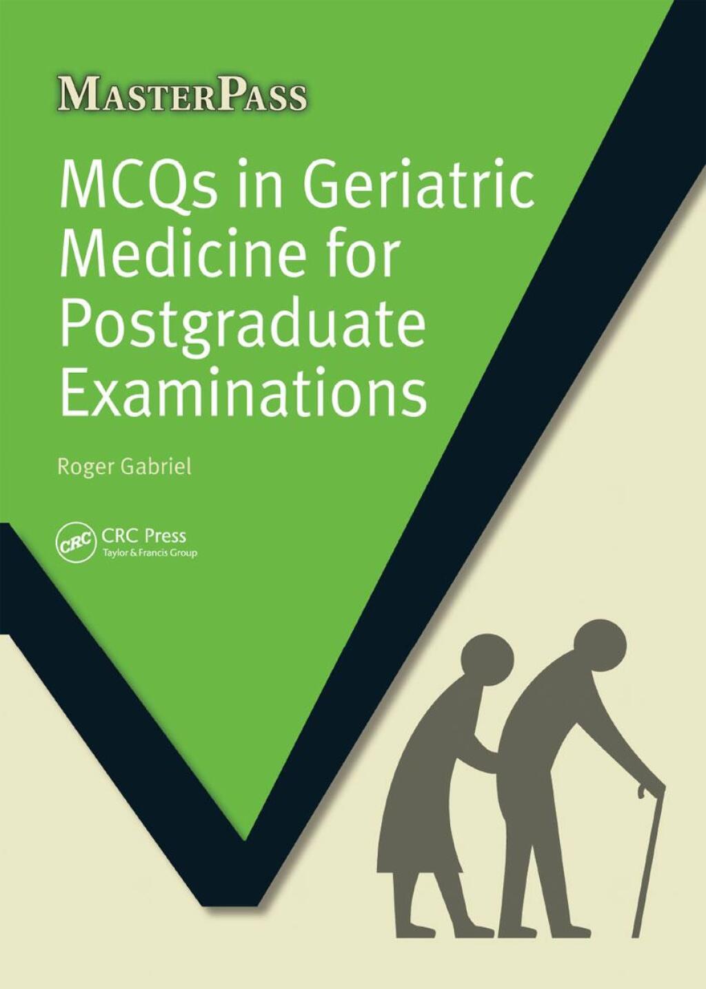 MCQs in Geriatric Medicine for Postgraduate Examinations 1st Edition