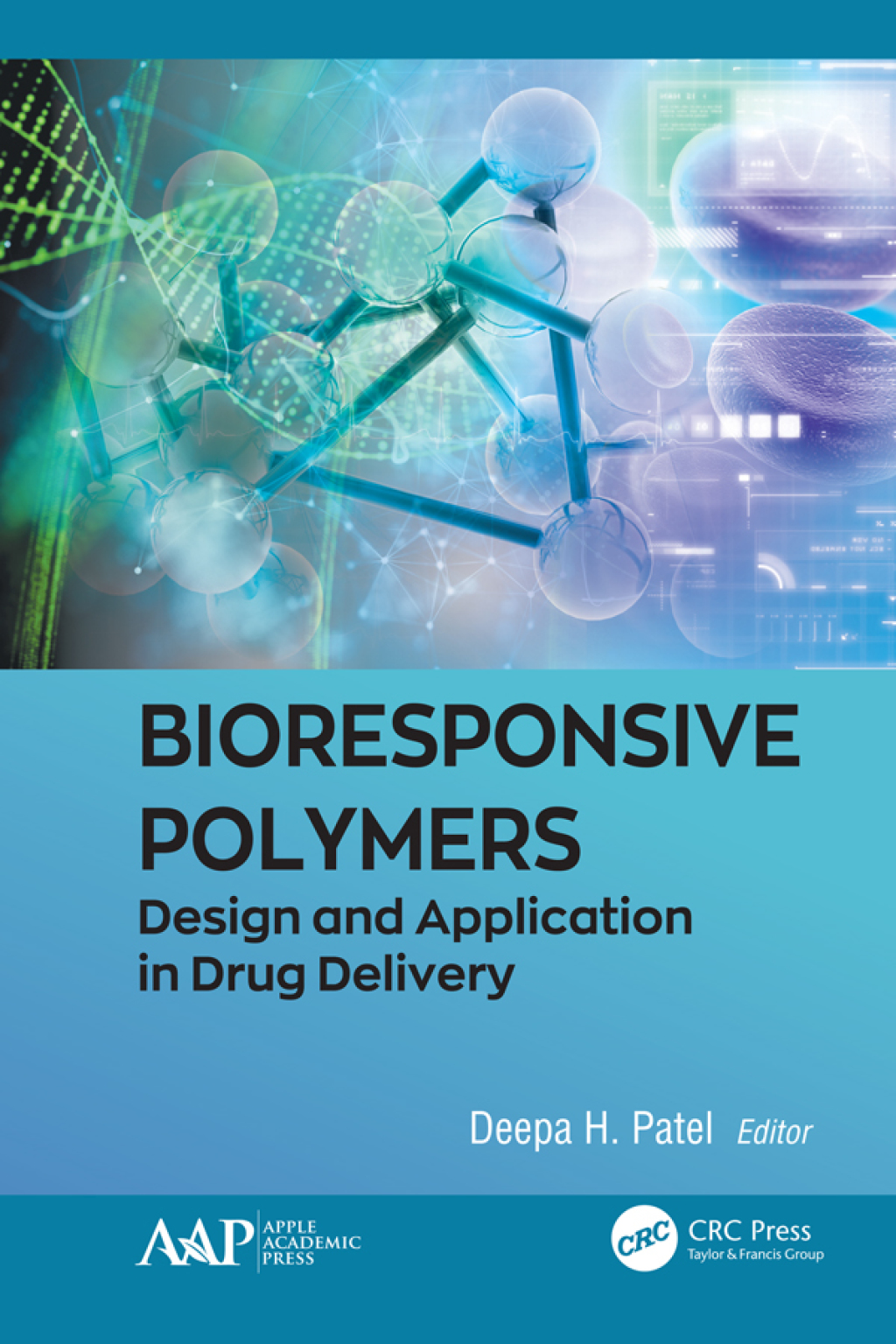 Bioresponsive Polymers Design and Application in Drug Delivery 1st Edition