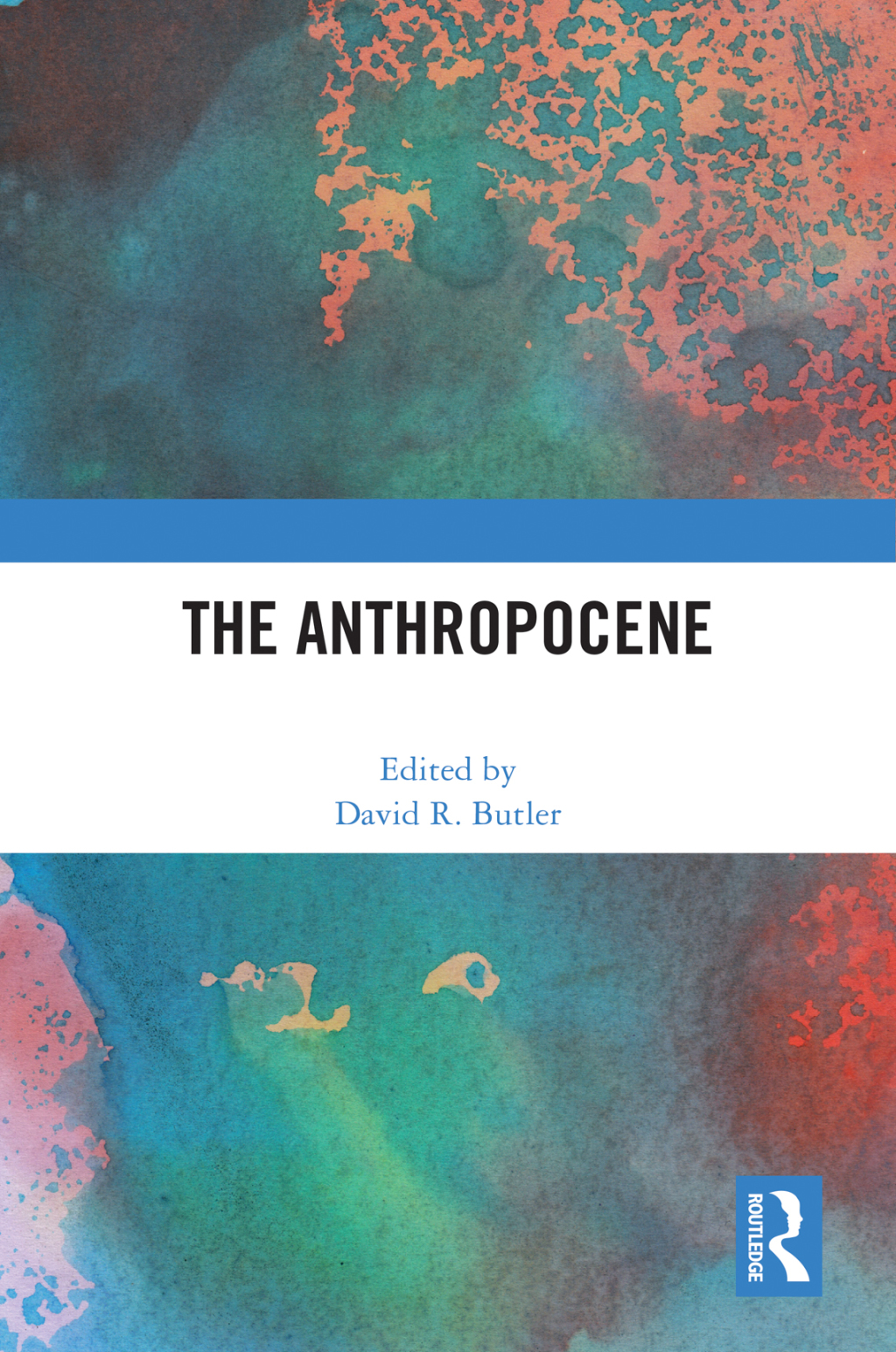 The Anthropocene 1st Edition