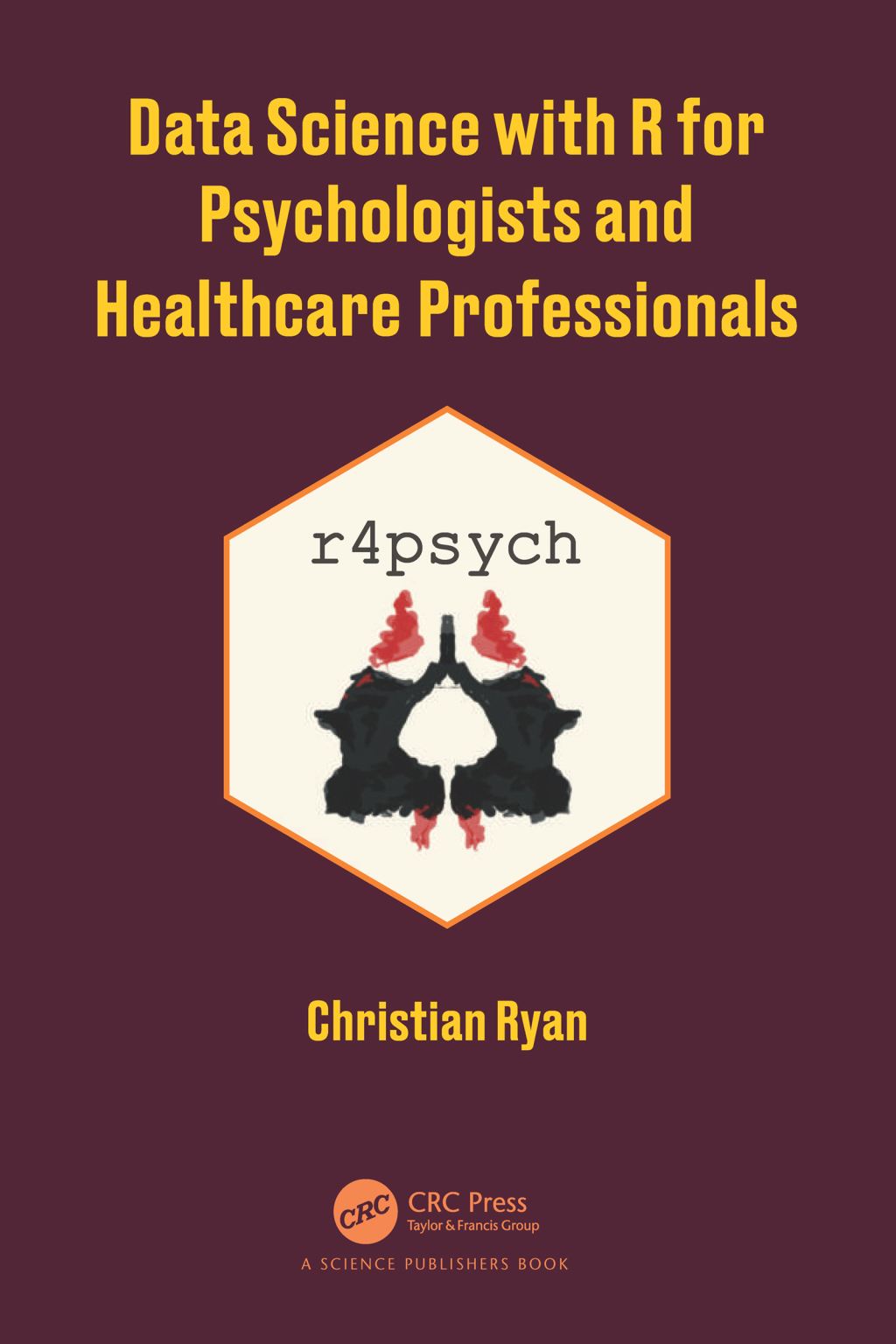 Data Science with R for Psychologists and Healthcare Professionals 1st Edition