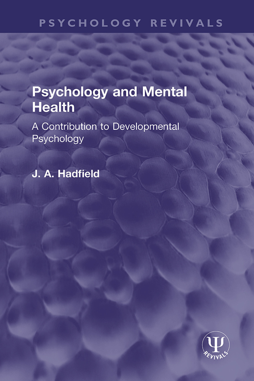 Psychology and Mental Health A Contribution to Developmental Psychology 1st Edition