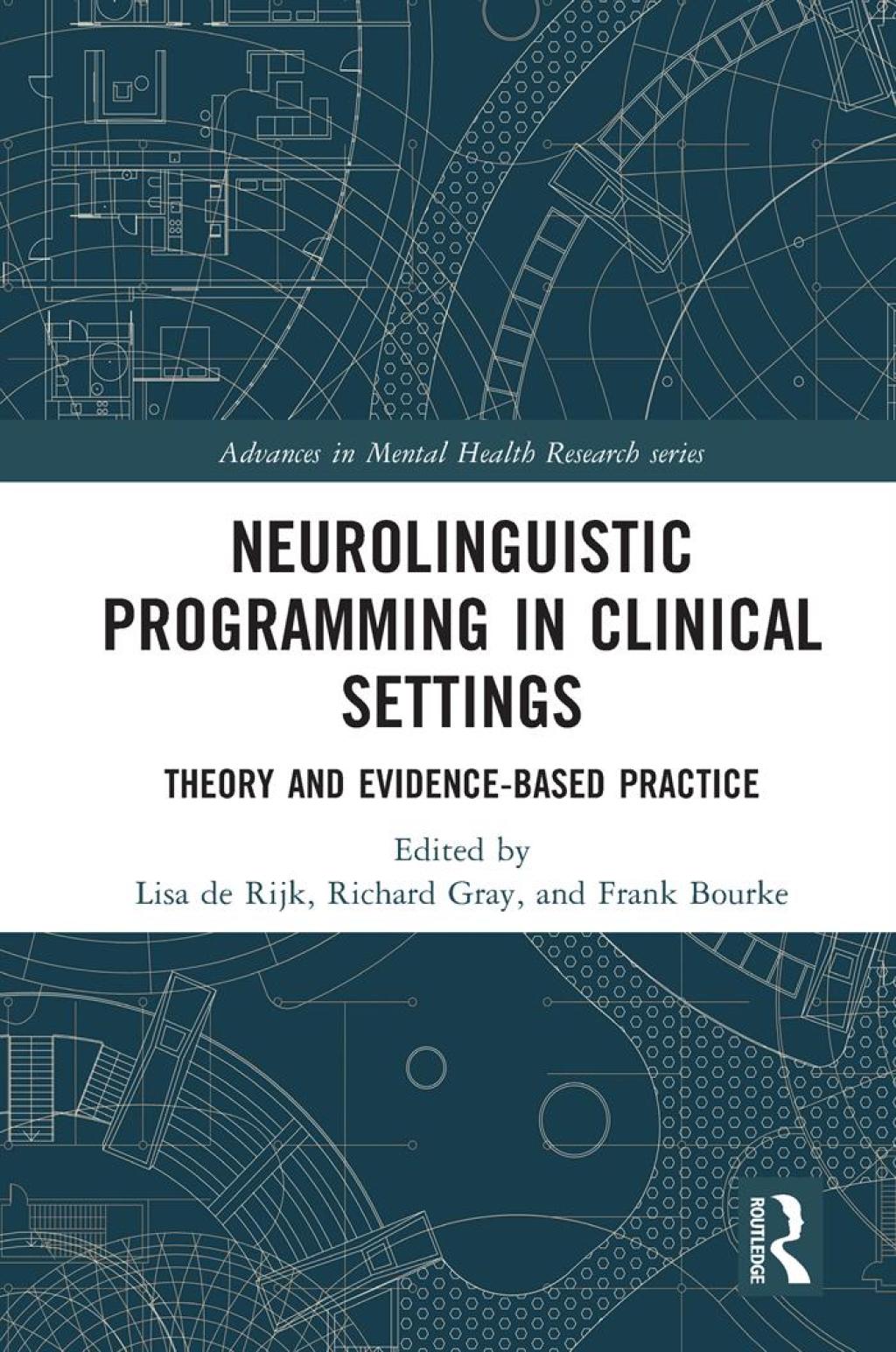 Neurolinguistic Programming in Clinical Settings Theory and evidence- based practice 1st Edition