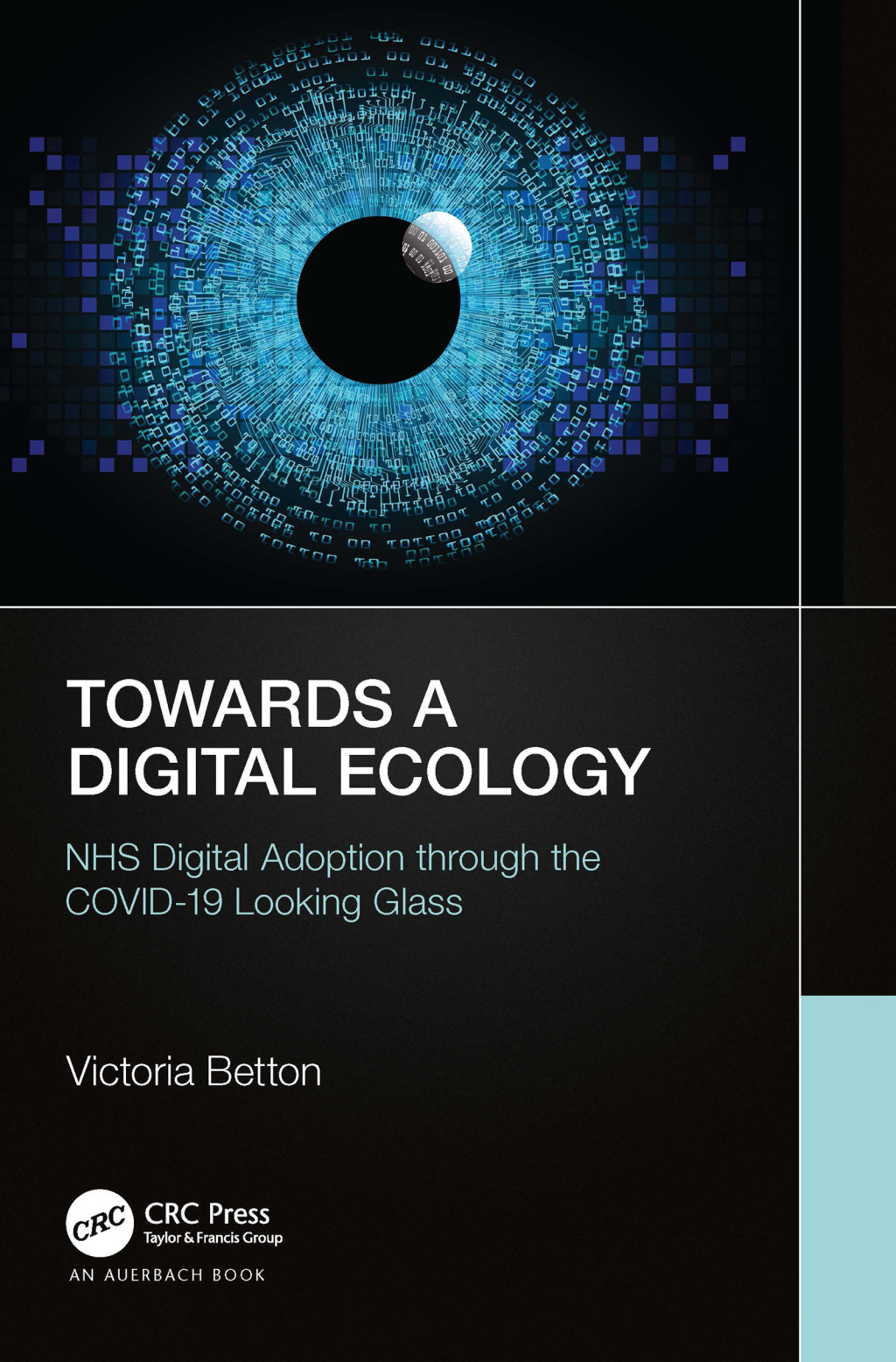 Towards a Digital Ecology NHS Digital Adoption through the COVID-19 Looking Glass 1st Edition