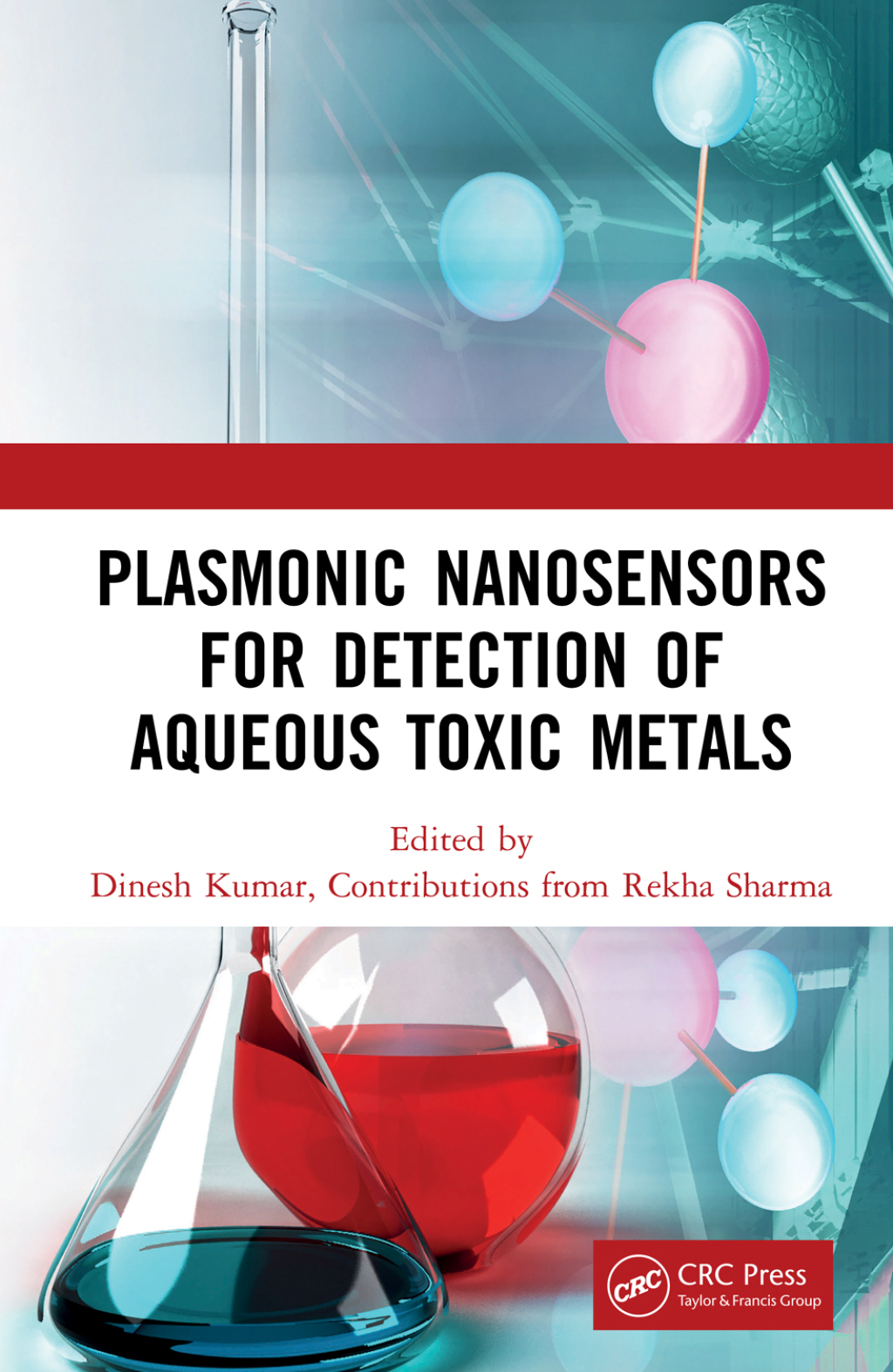 Plasmonic Nanosensors for Detection of Aqueous Toxic Metals 1st Edition
