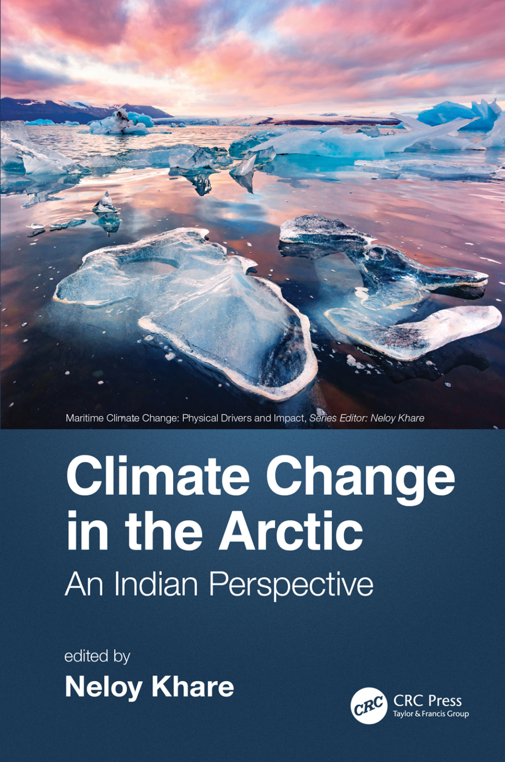 Climate Change in the Arctic An Indian Perspective 1st Edition