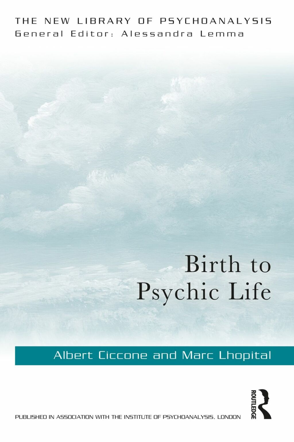 Birth to Psychic Life 1st Edition
