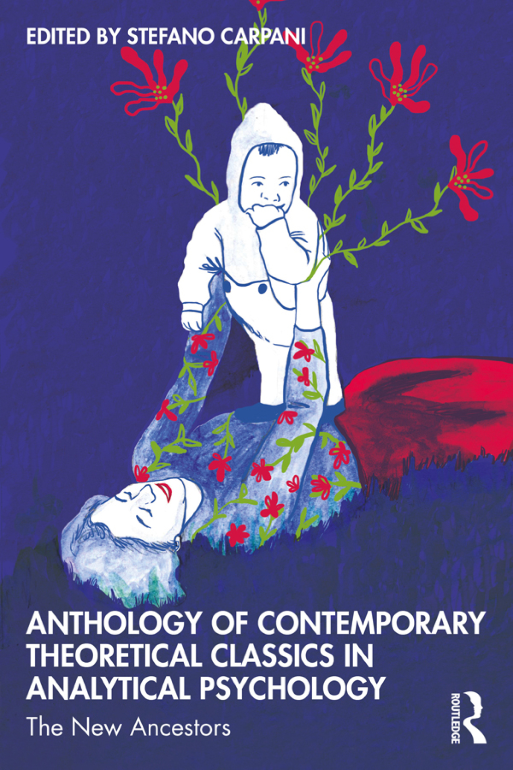 Anthology of Contemporary Theoretical Classics in Analytical Psychology The New Ancestors 1st Edition