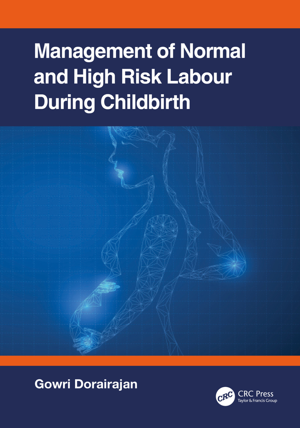 Management of Normal and High-Risk Labour during Childbirth 1st Edition