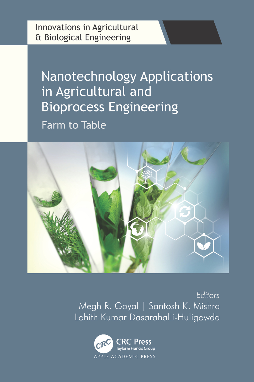 Nanotechnology Applications in Agricultural and Bioprocess Engineering Farm to Table 1st Edition