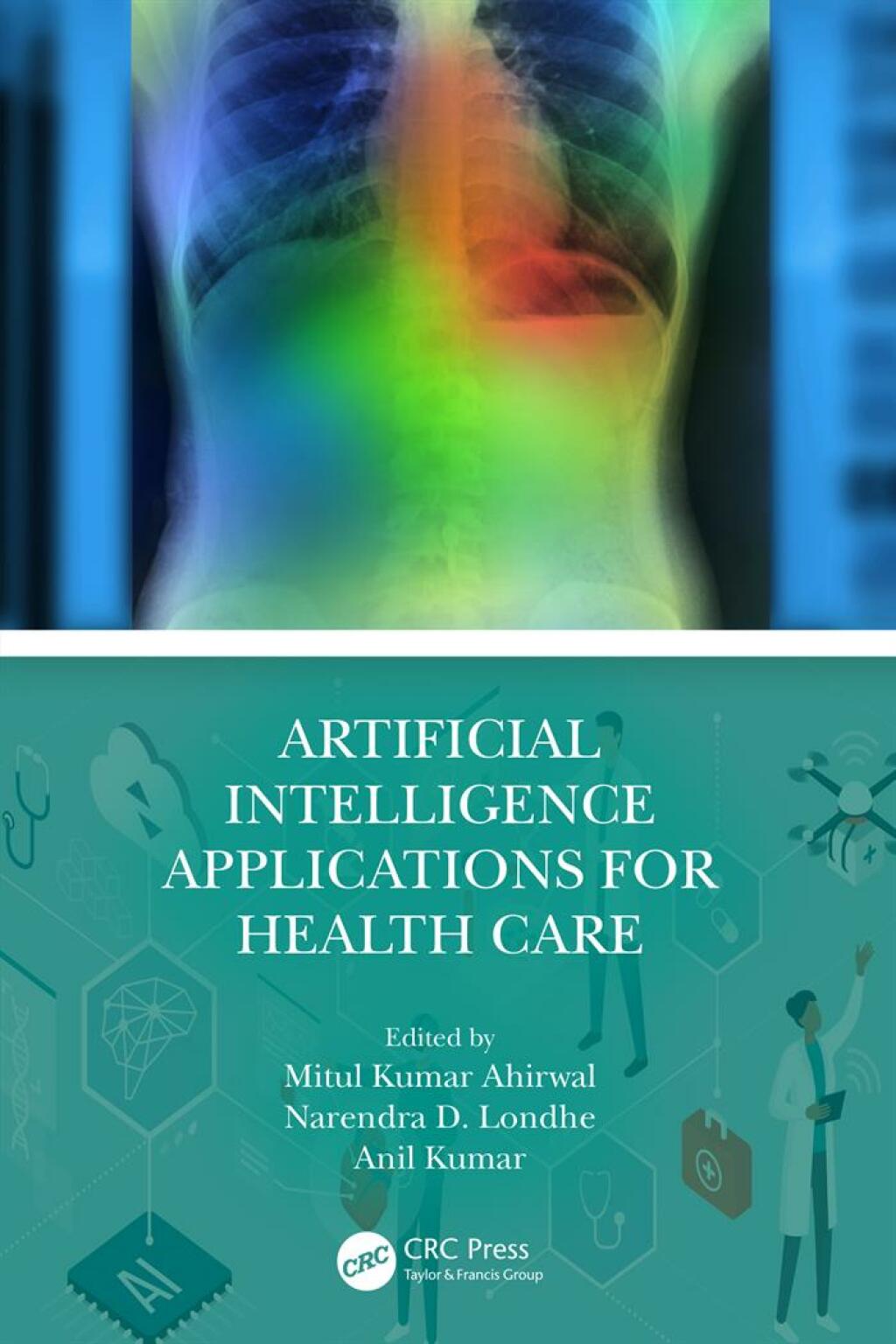 Artificial Intelligence Applications for Health Care 1st Edition