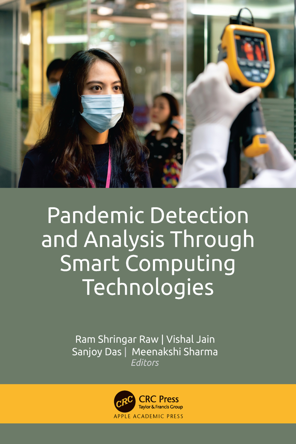 Pandemic Detection and Analysis Through Smart Computing Technologies 1st Edition