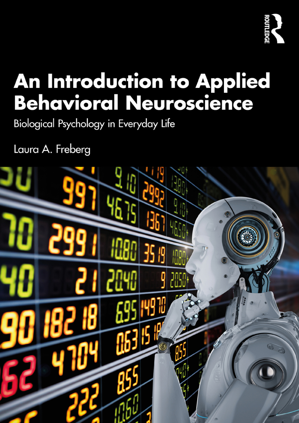An Introduction to Applied Behavioral Neuroscience Biological Psychology in Everyday Life 1st Edition