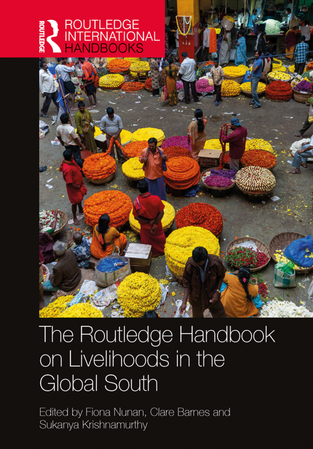 The Routledge Handbook on Livelihoods in the Global South 1st Edition