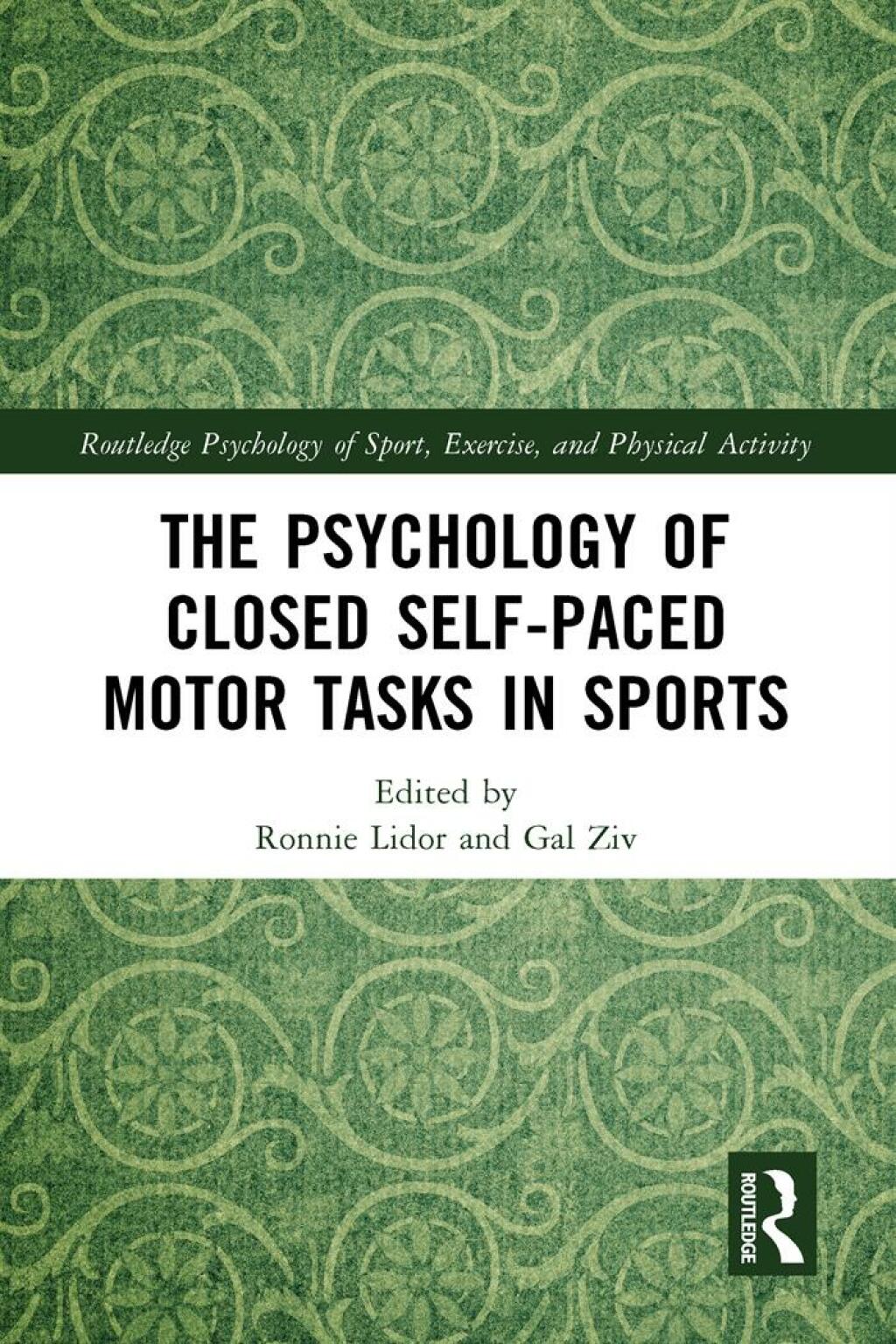 The Psychology of Closed Self-Paced Motor Tasks in Sports 1st Edition